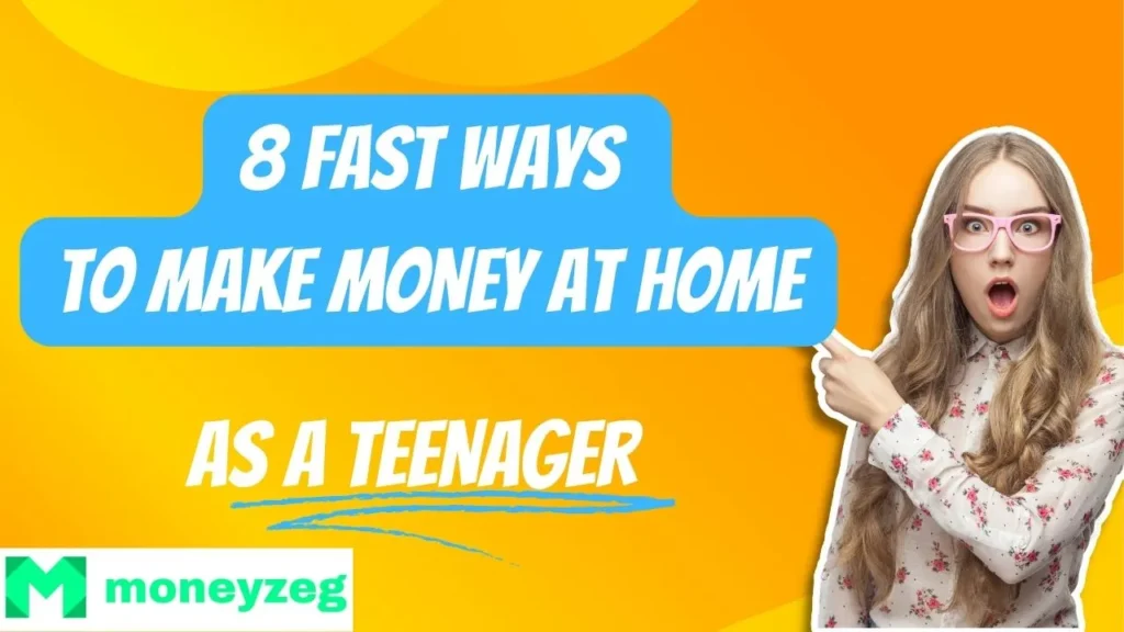 AS A TEENAGER MAKE MONEY AT HOME